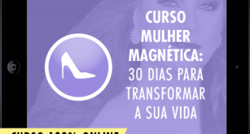 Curso Mulher Magnética: 30 Dias Para Transformar Sua Vida