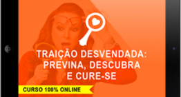 Traição Desvendada: Previna, Descubra e Cure-se!